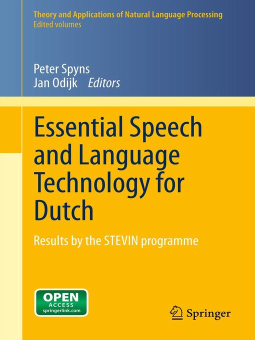 Title details for Essential Speech and Language Technology for Dutch by Peter Spyns - Available